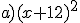 a)(x+12)^2